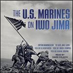 The U.S. Marines on Iwo Jima [Audiobook]